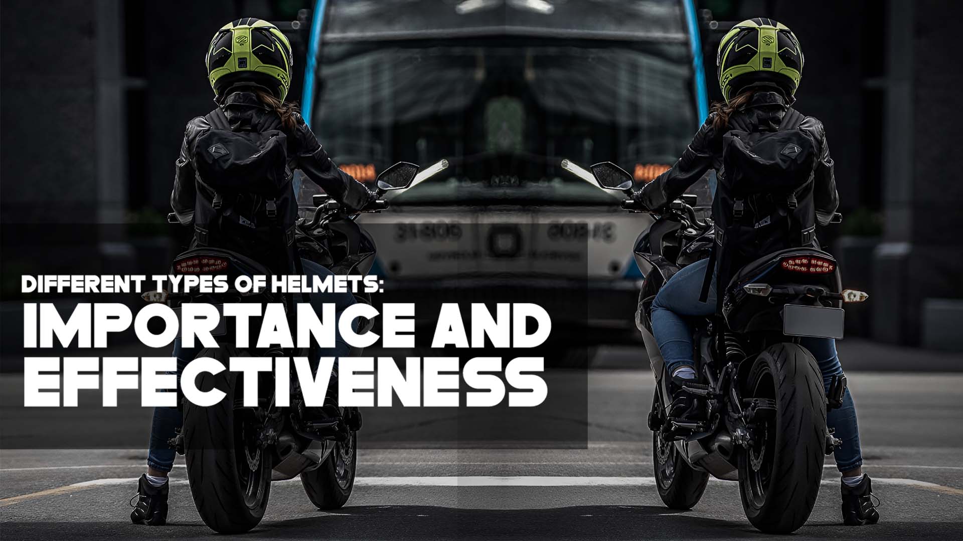 Different Types of Helmets: Importance and Effectiveness