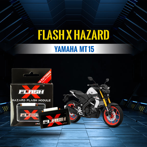 Flash X Hazard  For Yamaha MT 15